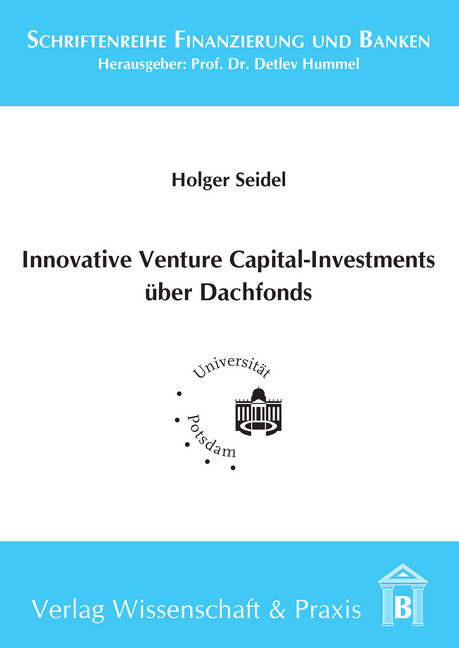 Innovative Venture Capital-Investments über Dachfonds.