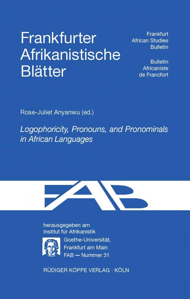 Logophoricity, Pronouns, and Pronominals in African Languages