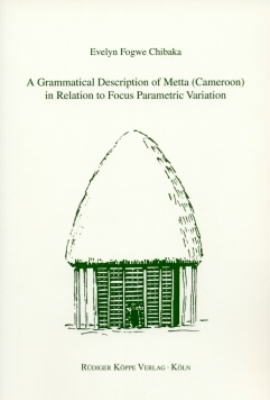 A Grammatical Description of Metta (Cameroon) in Relation to Focus Parametric Variation