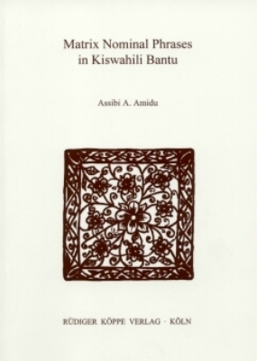 Matrix Nominal Phrases in Kiswahili Bantu