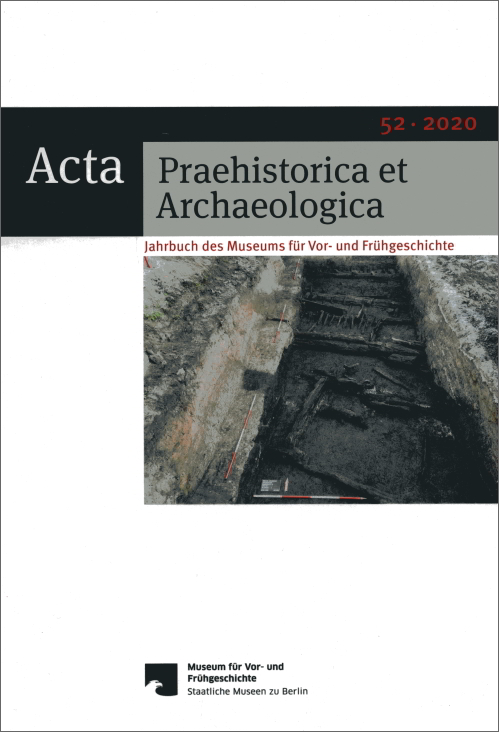 Acta Praehistorica et Archaeologica / Acta Praehistorica et Archaeologica 52, 2020