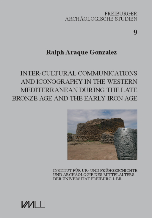 Inter-Cultural Communications and Iconography in the Western Mediterranean during the Late Bronze Age and the Early Iron Age