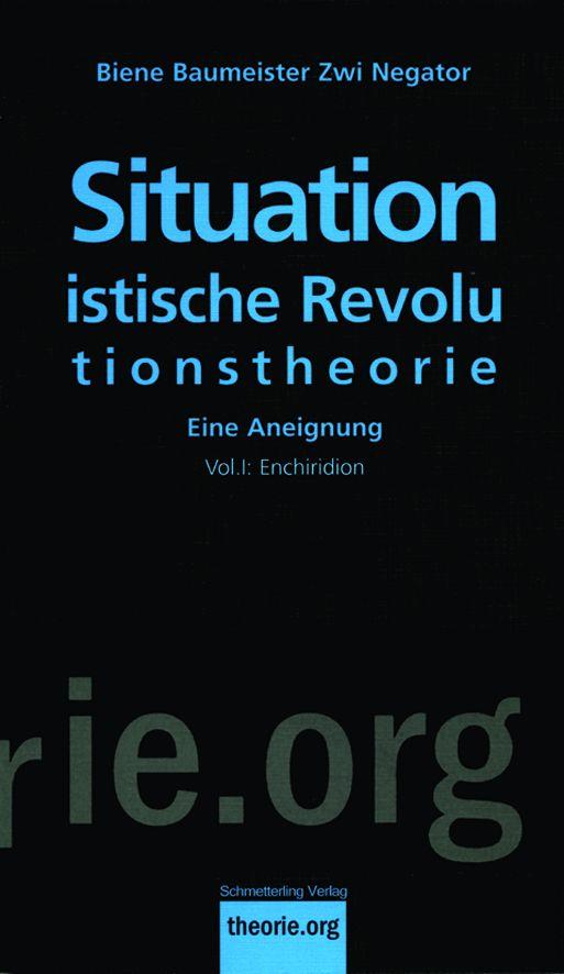 Situationistische Revolutionstheorie, Vol. 2, 2. Aufl.