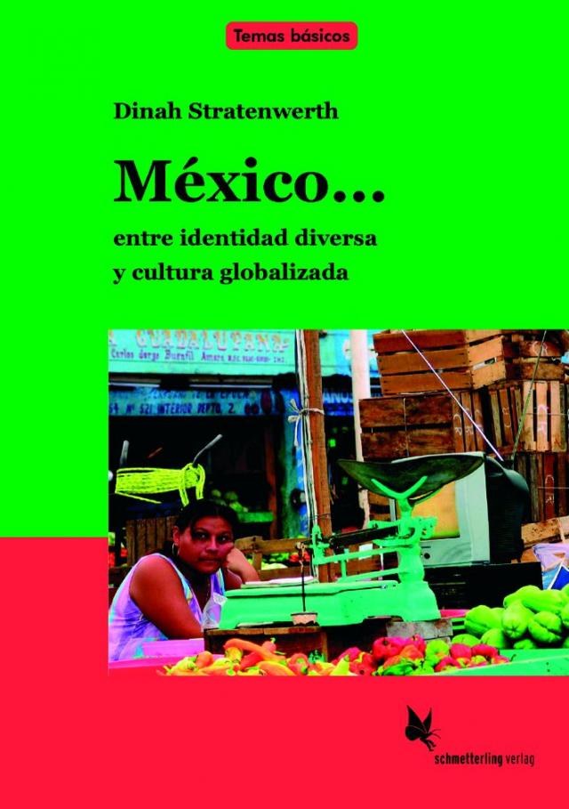 México... entre identidad diversa y cultura globalizada