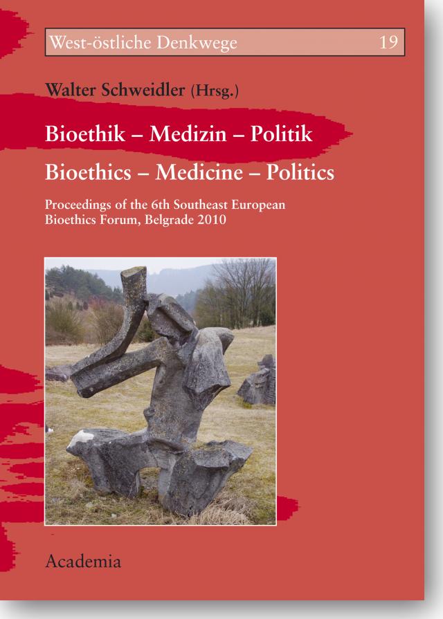 Bioethik - Medizin - Politik. Bioethics - Medicine - Politics