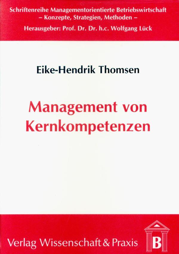 Management von Kernkompetenzen.