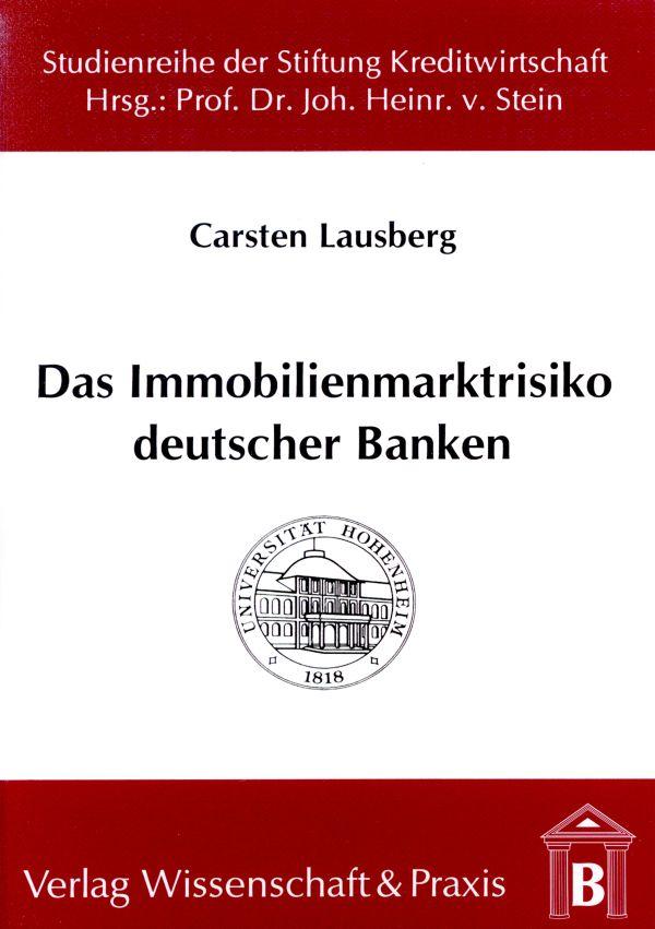 Das Immobilienmarktrisiko deutscher Banken.
