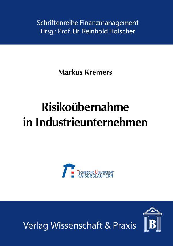 Risikoübernahme in Industrieunternehmen.