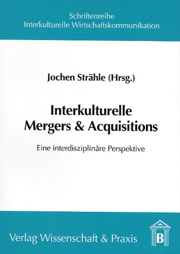 Interkulturelle Mergers & Acquisitions.