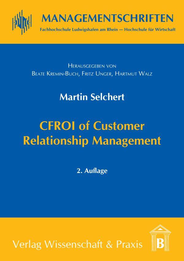 CFROI of Customer Relationship Management.