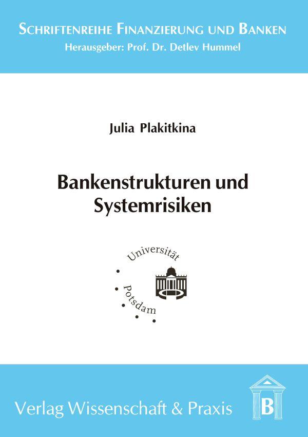 Bankenstrukturen und Systemrisiken.