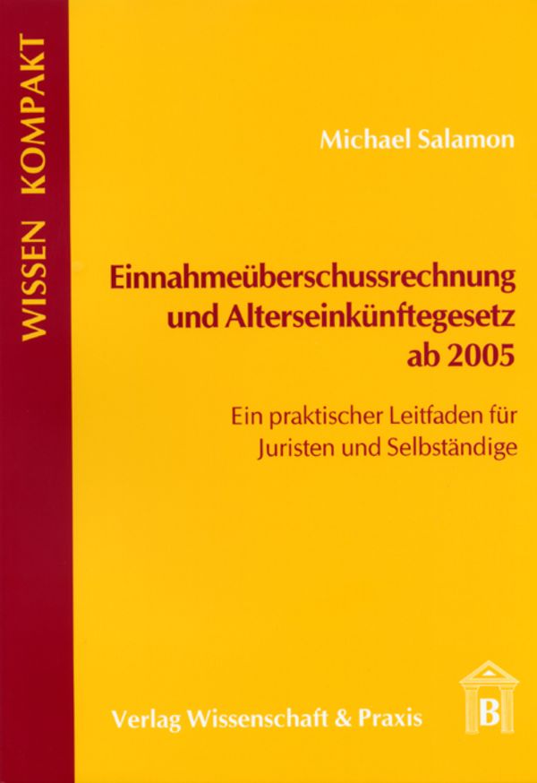 Einnahmeüberschussrechnung und Alterseinkünftegesetz ab 2005.