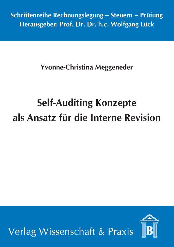 Self-Auditing Konzepte als Ansatz für die Interne Revision.