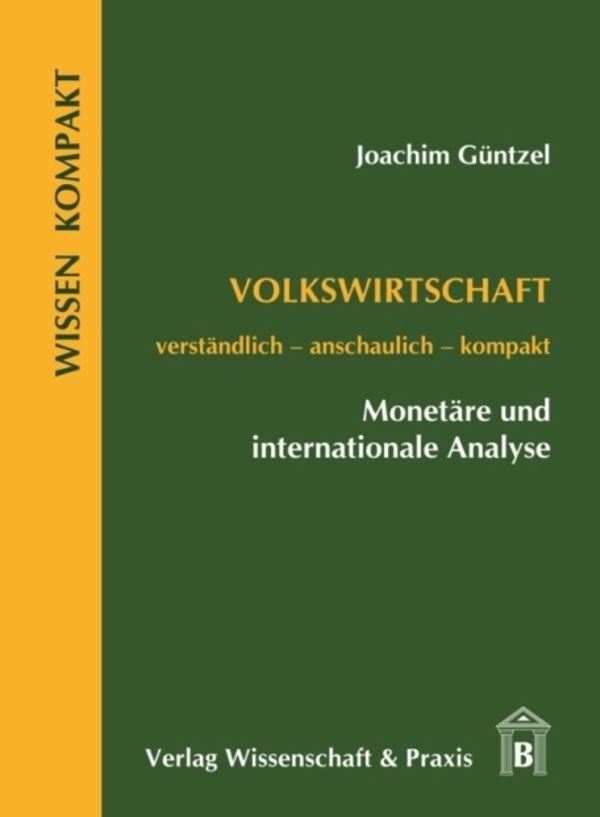 Volkswirtschaft – Monetäre und internationale Analyse.
