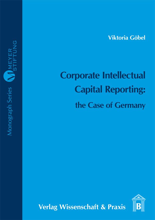 Corporate Intellectual Capital Reporting: the Case of Germany
