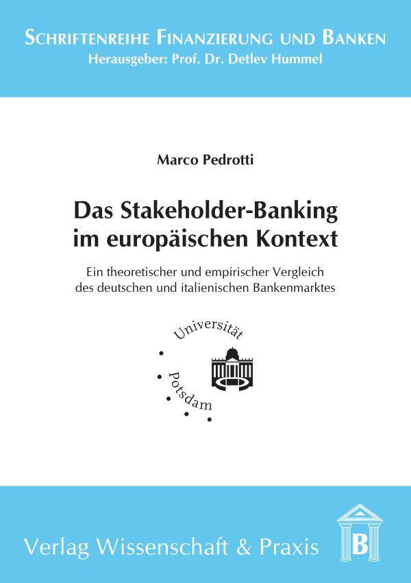 Das Stakeholder-Banking im europäischen Kontext.