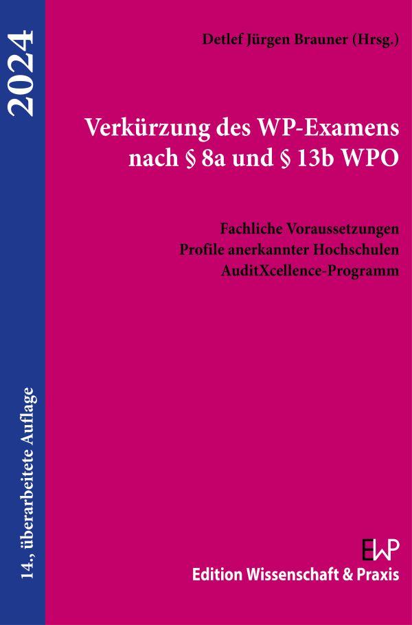 Verkürzung des WP-Examens nach § 8a und § 13b WPO 2024.