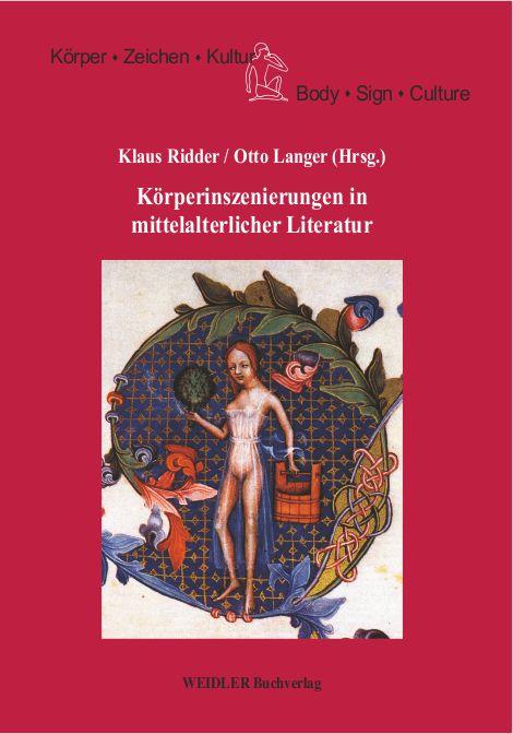 Körperinszenierungen in mittelalterlicher Literatur