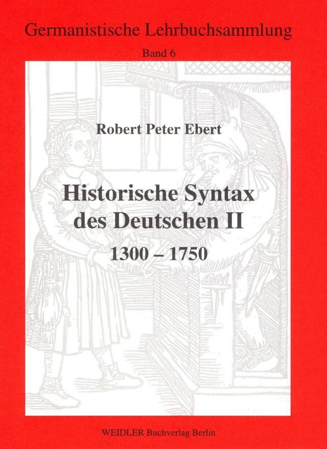 Historische Syntax des Deutschen II: 1300-1750