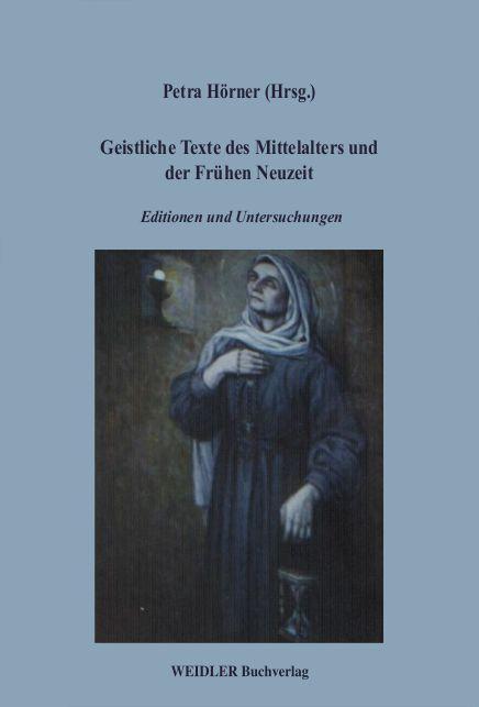 Geistliche Texte des Mittelalters und der Frühen Neuzeit