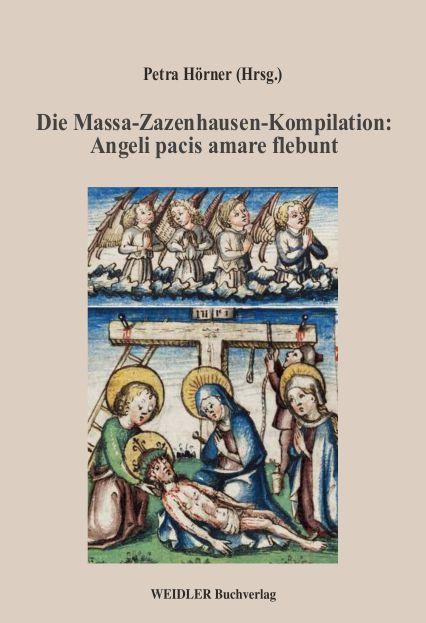 Die Massa-Zazenhausen-Kompilation: Angeli pacis amare flebunt