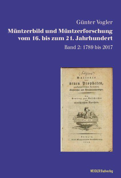 Müntzerbild und Müntzerforschung vom 16. bis zum 21. Jahrhundert