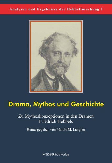 Drama, Mythos und Geschichte