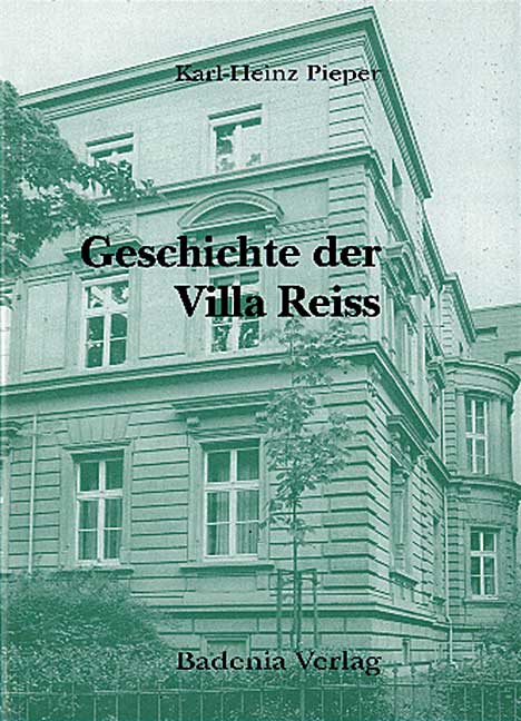 Geschichte der Villa Reiss 1886-1997