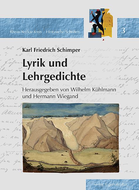 Karl Friedrich Schimper (1803-1867) - Lyrik und Lehrgedichte
