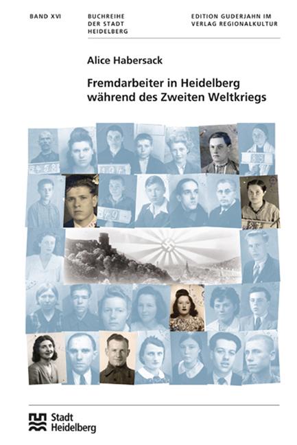 Fremdarbeiter in Heidelberg während des Zweiten Weltkriegs