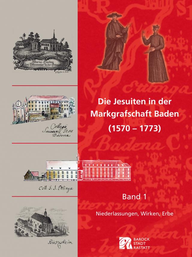 Die Jesuiten in der Markgrafschaft Baden (1570-1773)