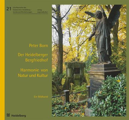 Der Heidelberger Bergfriedhof – Harmonie von Natur und Kultur