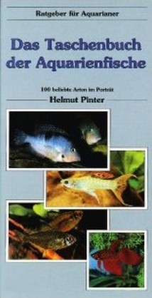 Das Taschenbuch der Aquarienfische