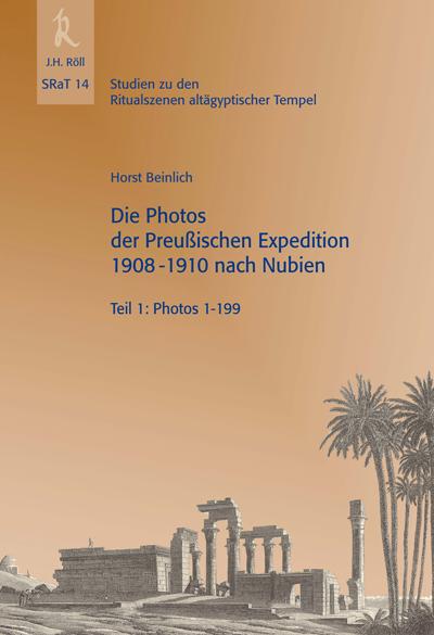 SRaT 14: Die Photos der Preußischen Expedition 1908-1910 nach Nubien