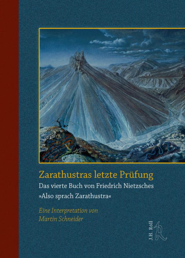 Zarathustras letzte Prüfung.