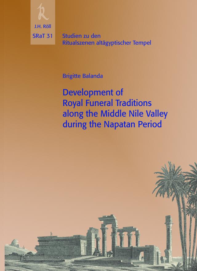 Development of Royal Funeral Traditions along the Middle Nile Valley during the Napatan Period