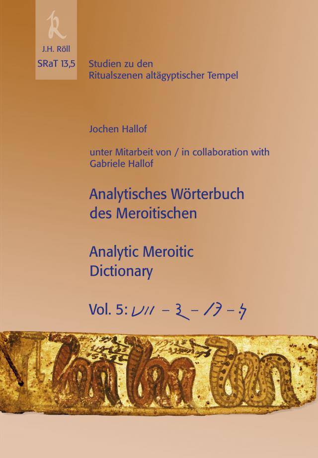 Analytisches Wörterbuch des Meroitischen /Analytic Meroitic Dictionary,