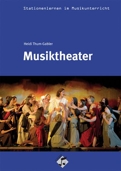 Stationenlernen: Musiktheater inkl. CD