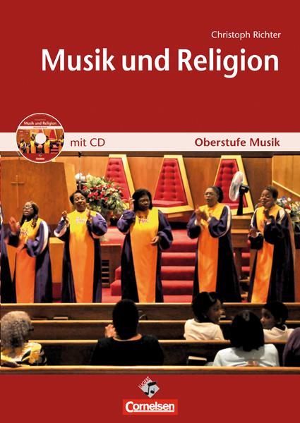 Oberstufe Musik: Musik & Religion, Schülerheft