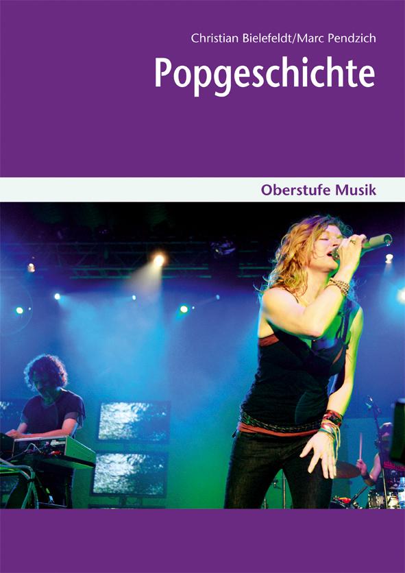 Oberstufe Musik: Popgeschichte incl. CD