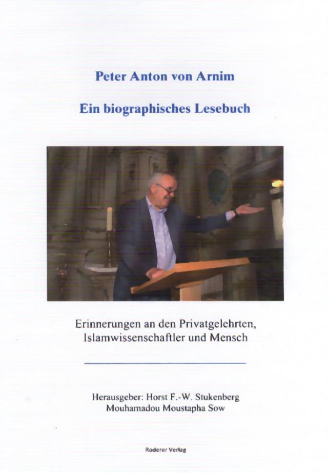 Peter Anton von Arnim - Ein biographisches Lesebuch