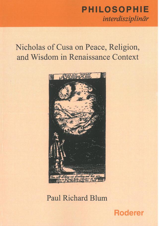 Nicholas of Cusa on Peace, Religion,and Wisdom in Renaissance Context