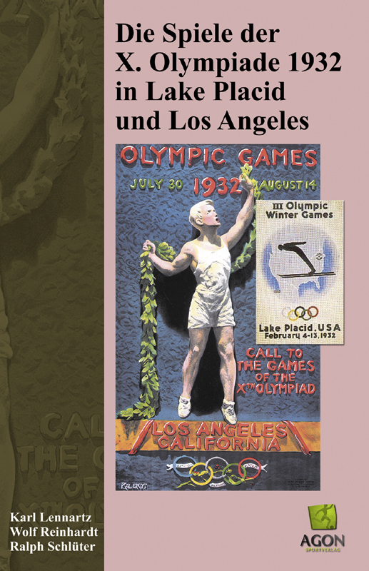 Die Spiele der X. Olympiade 1932 in Lake Plaicd und Los Angeles