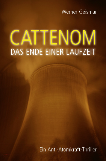 Cattenom - Das Ende einer Laufzeit