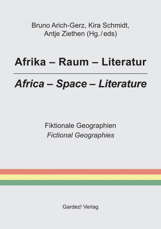 Afrika - Raum - Literatur / Africa - Space - Literature