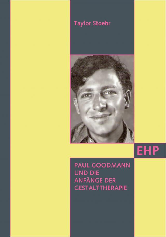 Paul Goodman und die Gestalttherapie