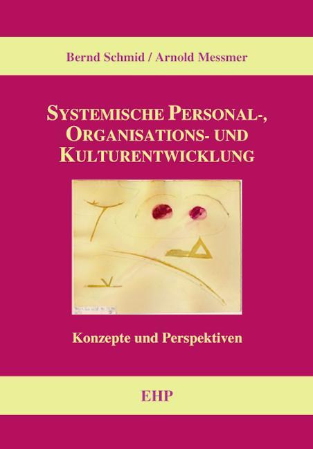 Systemische Personal-, Organisations- und Kulturentwicklung