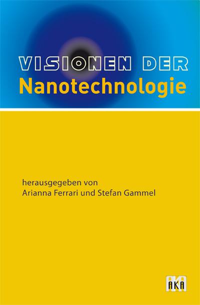 Visionen der Nanotechnologie