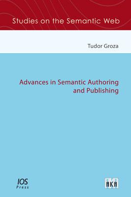 Advances in Semantic Authoring and Publishing