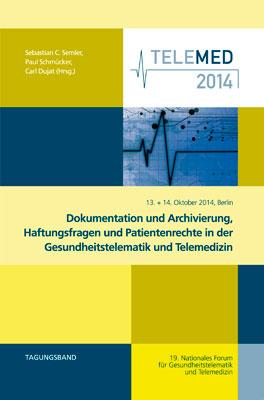 Dokumentation und Archivierung, Haftungsfragen und Patientenrechte in der Gesundheitstelematik und Telemedizin
